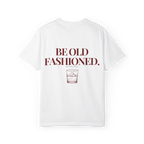 Be Old Fashioned Tee White - back graphic view
