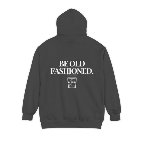 Be Old Fashioned Hoodie Pepper - back graphic view